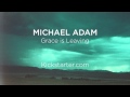 Michael Adam - Grace is Leaving Album Sampler