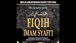 Kajian Fiqih Islam Lengkap | Belajar Ilmu Fiqih Islam Fiqih Imam Syafi'i