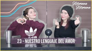 Nuestro lenguaje del amor | EP. 23