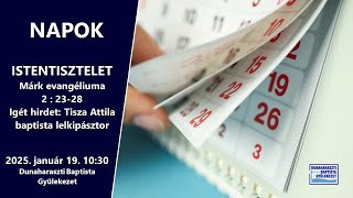 NAPOK Istentisztelet 2025. 01. 19., 10:30