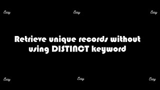 Retrieve unique records without using distinct function - SQL Interview Questions