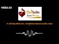 Yesu Akati Chiuyai- Catholic Joyful Melodies