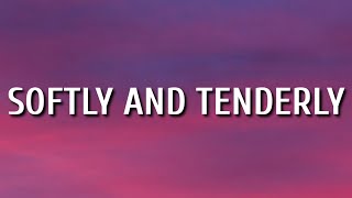 Carrie Underwood - Softly And Tenderly (Lyrics)