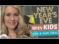 HOW TO NEW YEAR'S EVE WITH KIDS!  || 5 Easy Ideas