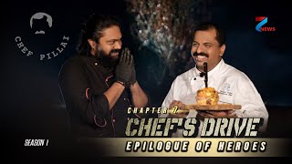 CHEF’S DRIVE | CHAPTER 7| Part1| CHEF PILLAI | SHINE | 7NEWS KERALA| EPILOGUE OF HEROES