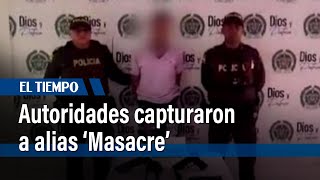 Fue capturado alias ‘Masacre’, integrante de ‘El Tren de Aragua’ | El Tiempo
