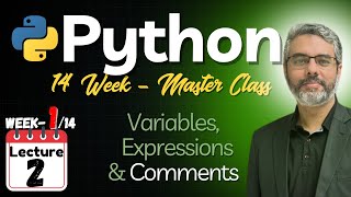 Python Programming Master Class - Lecture 2: Python Variables by Dr. Zeeshan Bhatti