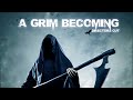 A Grim Becoming [Full Film]