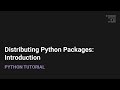 Distributing Python Packages: Introduction