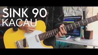 Sink 90 - Kacau (Guitar Cover by Duta E.)