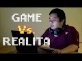 GAME vs. REALITA