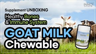 INNO Goat Milk + Lactoferrin + Colostrum Chewable Unboxing