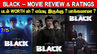 BLACK - Movie Review \u0026 Ratings | Padam WORTH ah ?