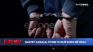 Money - Bastet ilegale, fitime 10 mijë euro në muaj