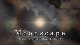 【ファンメイドBGA】 syatten - Moonscape