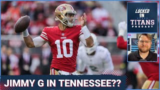 Tennessee Titans Free Agent Options: Jimmy Garoppolo, Baker Mayfield or Joshua Dobbs??