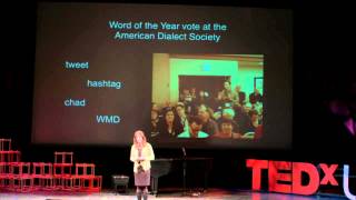 Real words: Anne Curzan at TEDxUofM