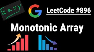 Monotonic Array - LeetCode #896 | Python, JavaScript, Java, C++