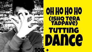 Oh Ho Ho Ho (ishq Tera Taqpave ) Goldieebattledancer | Dance