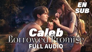 (EN SUB) FULL Audio [Borrowed Promise] Caleb Tender Moments 01 - Love and Deepspace