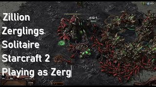 Starcraft 2 Solitaire 'Zillion Zerglings Arcade Game' Playing as Zerg