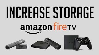 HOW TO INCREASE STORAGE ON FIRESTICK AND BOOST SPEED