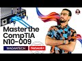 Master the CompTIA N10-009: Your Guide to Network+ Success