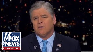 Hannity: They are a disaster
