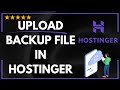 ✅ How to UPLOAD BACKUP FILE IN HOSTINGER - FULL GUIDE 🚀✨😱✅