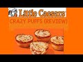 Little Caesars Crazy Puffs (Review)