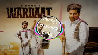 Wardaat [Bass Boosted] Singga | Latest Punjabi Song 2019