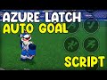 [⚽KAISER] Azure Latch Script Auto Goal - Roblox 2025