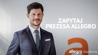 Zapytaj Prezesa Allegro [zapis spotkania 11.06.2026]