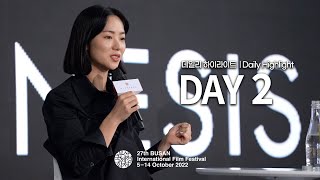 BIFF2022 | 부산국제영화제 데일리 영상 DAY 2