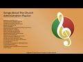 Songs About The Church Administration Playlist (Volume 1)