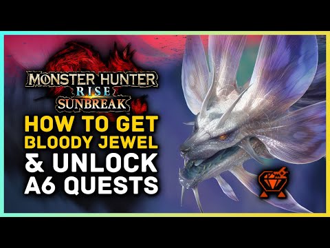 Monster Hunter Rise: Sunbreak: How to Get the Bloody Jewel