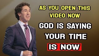 Congratulation Your Time Is Now Blessing Is Coming Your Way Today - Joel Osteen Today 2024