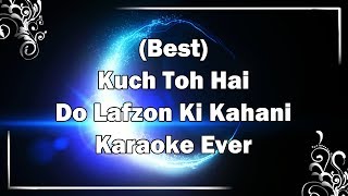 KUCH TOH HAI Karaoke with Lyrics + MP3 | Armaan Malik | Do Lafzon Ki Kahani | Fire Universal