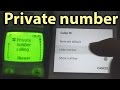 How to Hide your Phone Number (Private number, LG G3 calling a Nokia 1100) How to Hide your Phone Number (Private number, LG G3 calling a Nokia 1100)