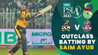 Outclass Batting By Saim Ayub | Peshawar Zalmi vs Quetta Gladiators | Match 25 | HBL PSL 8 | MI2T