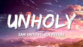 Sam Smith - Unholy Lyrics Ft Kim Petras Dhruv Glass Animals Khalid
