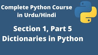 Dictionaries in Python, Section 1, Part 5, Complete Python Course in Urdu/Hindi