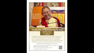 Benefits of Remembering the Guru// May 14, 2022// H.E. Garchen Rinpoche \u0026 Lamas