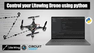 How to Control a Drone using Python? | LiteWing Autonomous Flight Tutorial + Code