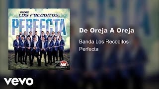 Banda Los Recoditos - De Oreja A Oreja (Audio Oficial)