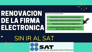 Como Renovar la Firma Electrónica por Internet (sin ir al SAT) 2023 2024