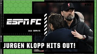 ANY ISSUES with Jurgen Klopp hitting out at Antonio Conte’s Tottenham? | ESPN FC