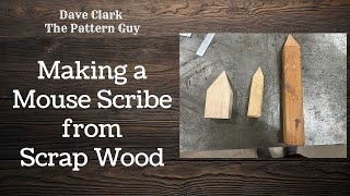 Making a Mouse Scribe from Scrap Wood