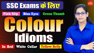 SSC  Exams के लिए Colour  Idioms  || SSC MTS || SSC CHSL || SSC CGL || SSC STENO etc  By Soni Ma'am