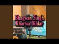 Bhagwan Singh Kharwa Dildar